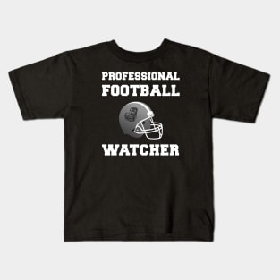 Professional Football Watcher Football Lover Kids T-Shirt